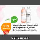 Allahindlus - Vitamiinijoogid Vitamin Well
Reload ja Hydrate, 500 ml
