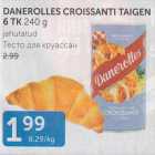 Allahindlus - DANEROLLES CROISSANTI TAIGEN 6 TK 240 G