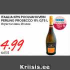 ITAALIA KPN POOLVAHUVEIN
PERLINO PROSECCO 