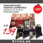 ANGOORA SOKID
NAISTELE JA MEESTELE