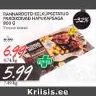 Allahindlus - RANNAROOTSI EELKÜPSETATUD
PARDIKOIVAD HAPUKAPSAGA
800 G