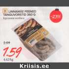 LINNAMÄE PEENED
TANGUVORSTID 360 G