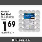 Rainbow
Teeküünal