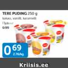 Allahindlus - TERE PUDING 250  g