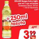 Oliiviõli Borges Extra Light,500 ml + 250 ml tasuta