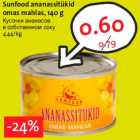 Allahindlus - Sunfood ananassitükid omas mahlas, 140 g