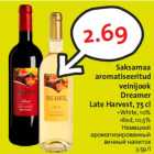 Allahindlus - Saksamaa aromatiseeritud veinijook Dreamer Late Harvest, 75 cl •White, 10% •Red, 10,5%