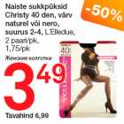 Naiste sukkpüksid
Christy 40 den, värv
naturel või nero,
suurus 2-4