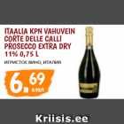 Allahindlus - ITAALIA KPN VAHUVEIN CORTE DILLE CALLI PROSECCO EXTRA DRY