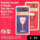 Hispaania lauavein EI Matador Tinto Tetra või Blanco Tetra 