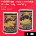 VitaGold kerges siirupis ananassitükid või -viilud, 565 g/neto 340 g