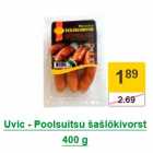 Uvic - Poolsuitsu šašlõkivorst 400 g
