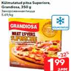 Allahindlus - Külmutatud pitsa Superiore,
Grandiosa, 350 g
