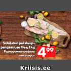 Sulatatud pakslauppangaasiuse
filee, 1 kg
