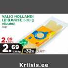 VALIO HOLLANDI
LEIBJUUST, 500 g
viilutatud