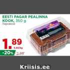 EESTI PAGAR PEALINNA
KOOK, 350 g