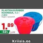 Allahindlus - PLASTMASSÄMBER
KAANEGA, 4,5 l