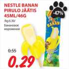 NESTLE BANAN
PIRULO JÄÄTIS
45ML/46G