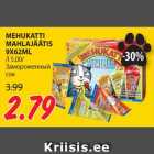 Allahindlus - MEHUKATTI
MAHLAJÄÄTIS
9X62ML