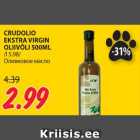 Allahindlus - CRUDOLIO
EKSTRA VIRGIN
OLIIVÕLI 500ML