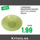 LUMINARC
RHAPSODY KAUSS
