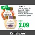 TRIKATA
TOORJUUSTUPALLID
240 G