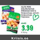 Allahindlus - ALFA MINI
KÜLMUTATUD
PIRUKAD 500 G