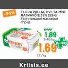 Allahindlus - FLORA PRO ACTIVE TAIMNE
RASVAVÕIE 