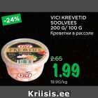 Allahindlus - VICI KREVETID
SOOLVEES
