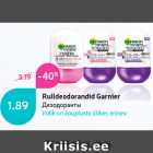 Allahindlus - Rulldeodorandid Garnier
