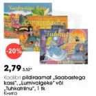 Koolibri pildiraamat "Saabastega kass",Lumivalgeke" või "Tuhkatriinu", 1 tk