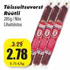 Täissuitsuvorst
Rüütli
