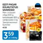 EESTI PAGAR KÜLMUTATUD SAIAKESED