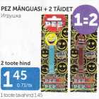 PEZ MÄNGUASI + 2 TÄIDET