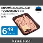 Allahindlus - LINNAMÄE KLASSIKALISED TOORVORSTID 1,2 kg