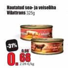 Allahindlus - Hautatud sea- ja veiseliha Vilattrans 325 g