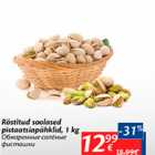 Allahindlus - Röstitud soolased pistaatsiapähklid, 1 kg