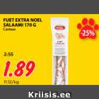 Allahindlus - FUET EXTRA NOEL
SALAAMI 170 G