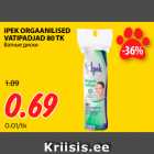 Allahindlus - IPEK ORGAANILISED
VATIPADJAD 80 TK