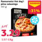 Rannarootsi Hot dog’i
pitsa salaamiga
551 g