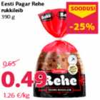 Allahindlus - Eesti Pagar Rehe
rukkileib
390 g