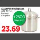 KEEDUPOTT ROOSTEVABA 6,1L, D22cm, kaanega