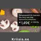 Šampinjonid ICA i love eco