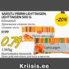 Allahindlus - SÄÄSTU PÄRMI-LEHTTAIGEN, LEHTTAIGEN 500 G