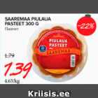 Allahindlus - SAAREMAA PIULAUA PASTEET 300 G