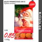 KALEV PIPARKOOGID 240 G