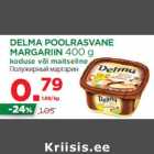 Allahindlus - DELMA POOLRASVANE
MARGARIIN 400 g