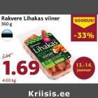 Rakvere Lihakas viiner
360 g