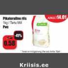Pikateraline riis 1kg/Tartu Mill