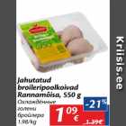 Allahindlus - Jahutatud
broileripoolkoivad
Rannamõisa, 550 g